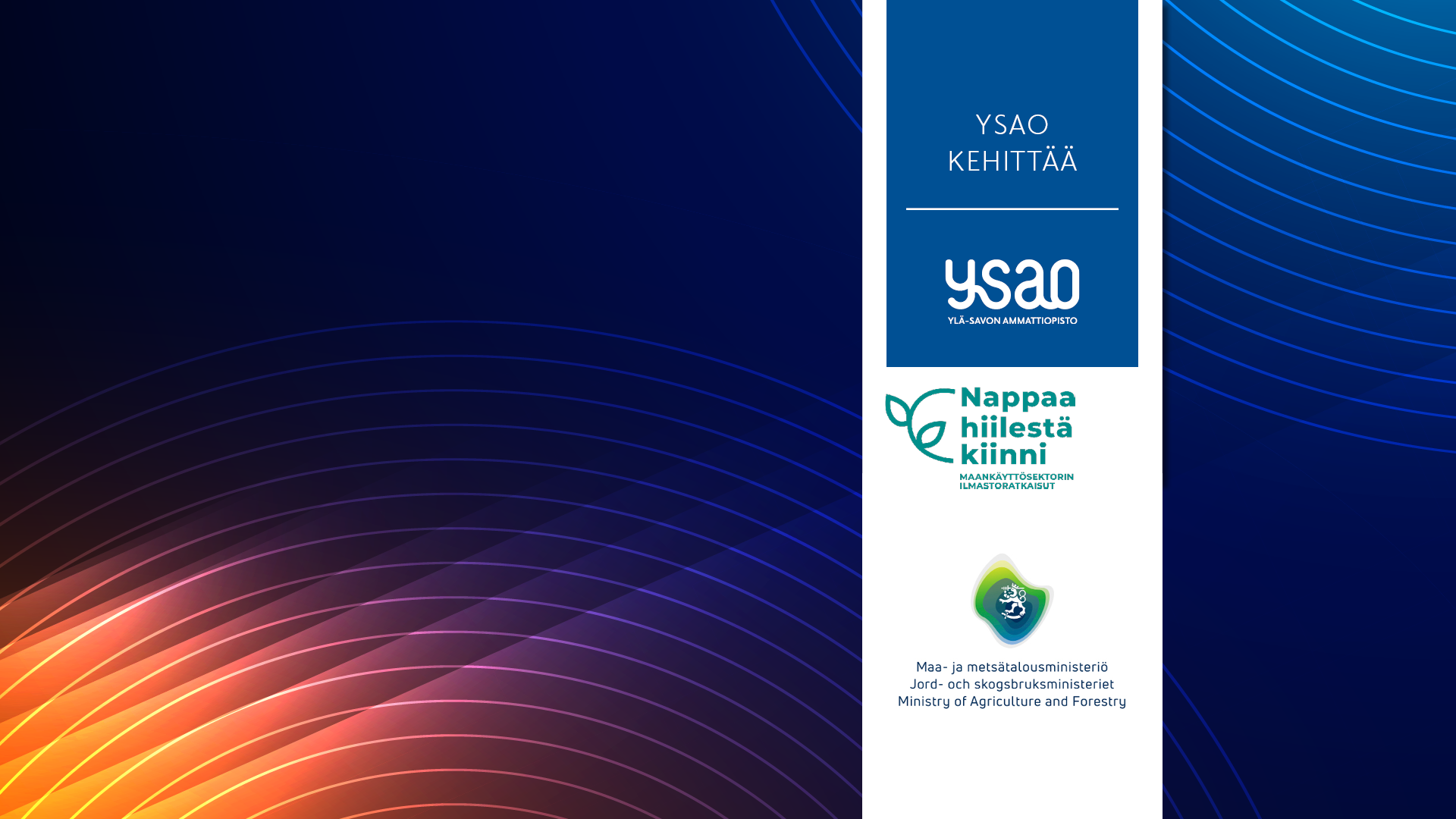 Kuvio, jonka päällä teksti YSAO kehittää sekä Maa- ja metsätalousministeriön logo sekä Nappa Hiilestä kiinni, maankäyttösektorin ilmastoratkaisut..